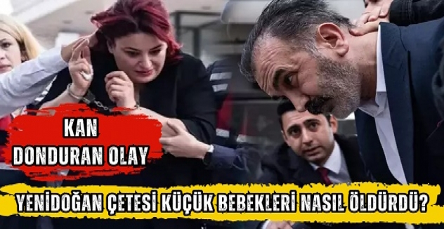 Yenidoğan skandalında açıklanan yeni detaylar! Bebekler can çekişirken bakın ne yapmışlar?