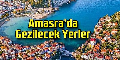 Bartın Amasra'ya giden turistler için tüm plaj, koy, tabiat ve doğa alanları, tarihi yapılar...