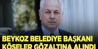 Beykoz Belediye Başkanı Alaattin Köseler neden gözaltına alındı? Soruşturma kapsamında geniş çaplı operasyon...