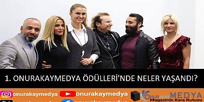 Birinci OnurAkayMedya Yılın Ödülleri’nde Neler Yaşanmıştı?