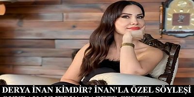 Derya İnan kimdir? Sanatın ve müziğin izinde bir yaşam!