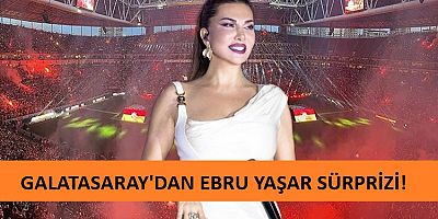 Ebru Yaşar ve yıldızlar Galatasaray'ın şampiyonluk gecesinde sahnede!