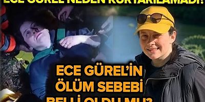 Ece Gürel neden öldü? İşte akıllardaki soru işaretleri, hayali ve tüm detaylar…