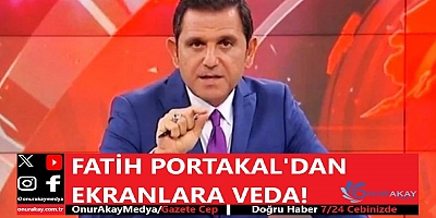 Fatih Portakal'dan ekranlara veda kararı! Pazartesi gününden itibaren...