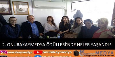 İkinci OnurAkayMedya Yılın Ödülleri’nde Neler Yaşanmıştı?