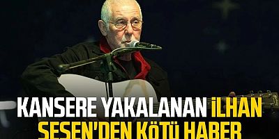 İlhan Şeşen'in sağlık durumunda korkutan gelişme!