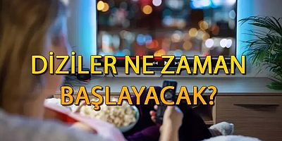 İnci Taneleri, Arka Sokaklar, Bahar, Gönül Dağı, Yalı Çapkını, Kızılcık Şerbeti ne zaman başlıyor?