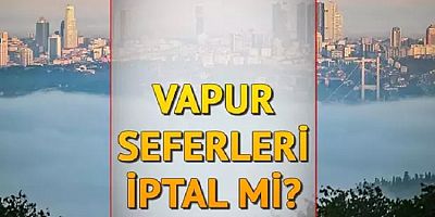 İstanbul şehir hatları vapur seferleri yapılıyor mu? İstanbul Boğazı gemi trafiğine kapatıldı mı? 