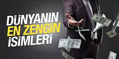 İşte dünyanın en zengin 24 ismi! Teknolojinin yükselen gücünü gösteren listede Türk var mı?