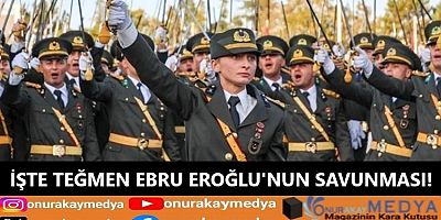 İşte Teğmen Ebru Eroğlu'nun savunması! 