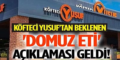 Köfteci Yusuf'un sahibi Yusuf Akkaş’la ilgili yeni açıklamalar ve gelişmeler yaşandı!