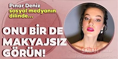 Makyajsız yakalanan Pınar Deniz'in tarzı olay oldu!