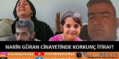 Narin Güran cinayetinde korkunç itiraf ve evden çıkan düzenek şoke etti!