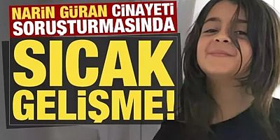 Narin Güran cinayetinde saklanan sır mı var? Son dakika güvenlik kameraları detayı...