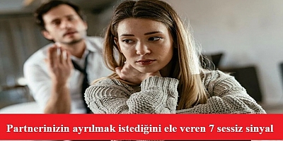 Partnerinizin ayrılmak istediğini ele veren 7 sessiz sinyal