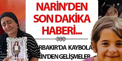 Kaybolan küçük kız Narin bulundu mu, nerede? Son gelişmeler OnurAkayMedya'da!