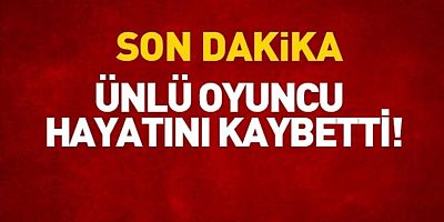 Dünyayı kasıp kavuran dizinin dünyaca ünlü oyuncusu yaşamını yitirdi!