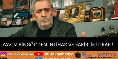 Yavuz Bingöl'den intihar ve fakirlik itirafı! Yavuz Bingöl kimdir?