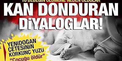 Yenidoğan çetesi son dakika gelişmeleri kan dondurdu! İşte o ifadeler...