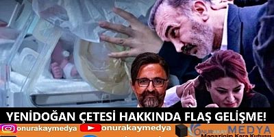 Yenidoğan Çetesi soruşturmasında son dakika gelişmesi! İşte hapis cezası talepleri...