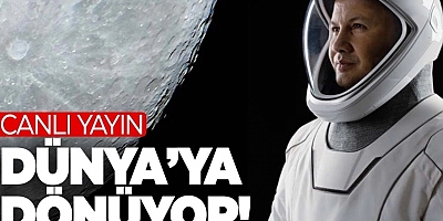 Yola çıkan Türk Türk astronot ne zaman dünyaya inecek?